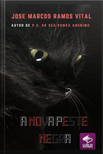 A Nova Peste Negra