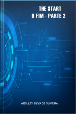The Start - O Fim - Parte 2
