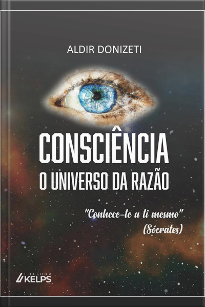 Consciência O Universo Da Razão