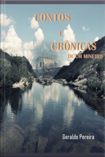 Contos E Crônicas De Um Mineiro