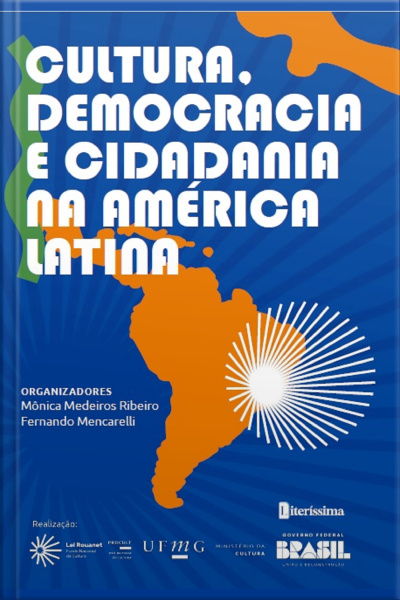 Cultura, Democracia E Cidadania Na América Latina