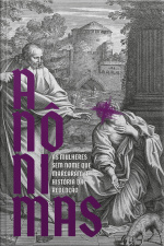 Anônimas: As Mulheres Sem Nome Que Marcaram A História Da Redenção