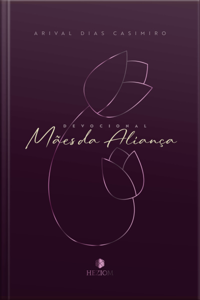 Mães Da Aliança 2025: Orando Pelos Filhos Com Base Nas Promessas De Deus