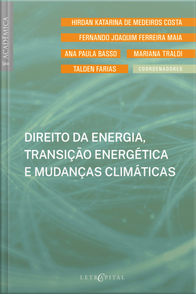 Direito Da Energia, Transição Energética E Mudanças Climáticas