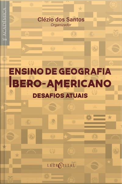 Ensino De Geografia Íbero-americano: Desafios Atuais