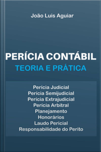 Perícia Contábil: Teoria E Prática
