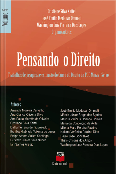 Pensando O Direito: Trabalhos De Pesquisa E Extensão Do Curso De Direito Da Puc Minas – Serro