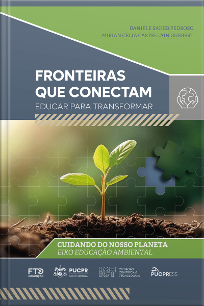 Coleção Fronteiras Que Conectam: Educar Para Transformar: Cuidando Do Nosso Planeta (eixo Educação Ambiental)