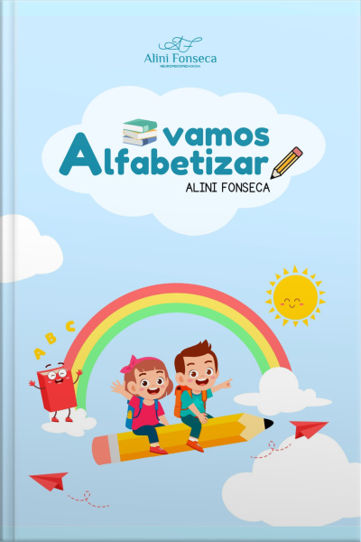 Vamos Alfabetizar: Apostila De Alfabetização