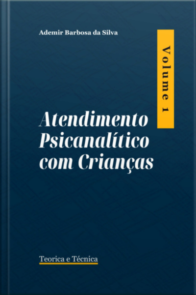 Atendimento Psicanalítico Com Crianças