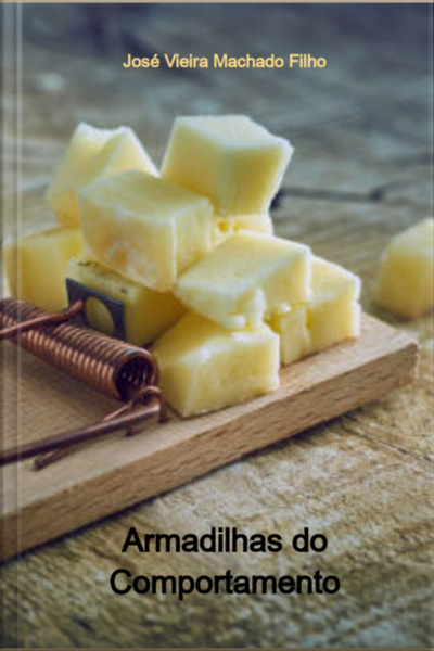 Armadilhas Do Comportamento