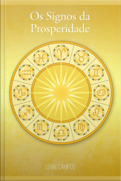 Os Signos Da Prosperidade