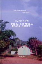 Luiz Pires De Minas - Nossa História, Nossa Gente