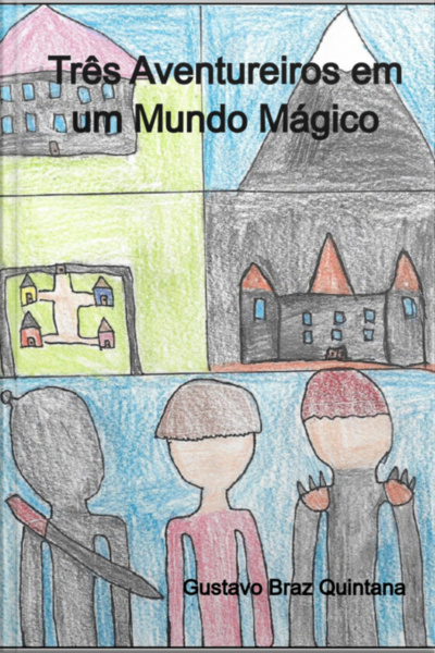 Três Aventureiros Em Um Mundo Mágico