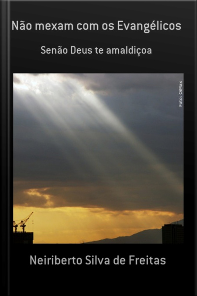 Não Mexam Com Os Evangélicos