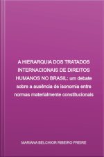 A Hierarquia Dos Tratados Internacionais De Direitos Humanos No Brasil