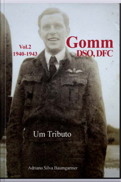 Gomm, Dso, Dfc - Um Tributo
