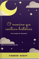 O Menino Que Contava Histórias