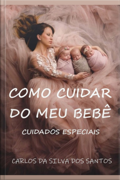 Como Cuidar Do Meu Bebê