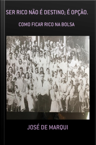 Ser Rico Não É Destino É Opção.