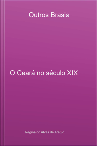O Ceará No Século Xix