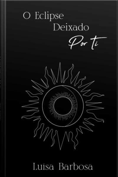O Eclipse Deixado Por Ti