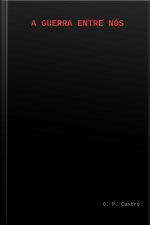 A Guerra Entre Nós