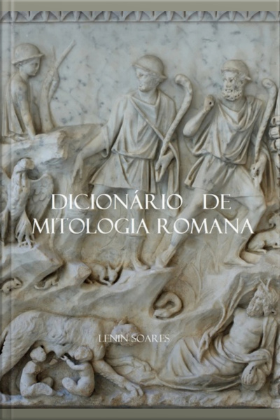 Dicionário De Mitologia Romana