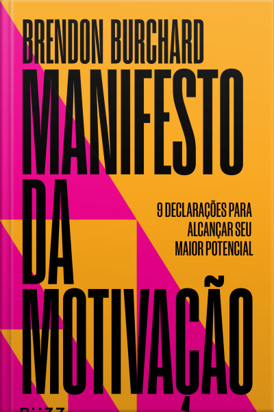 Manifesto Da Motivação: 9 Declarações Para Alcançar Seu Maior Potencial