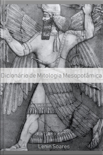 Dicionário De Mitologia Mesopotâmica