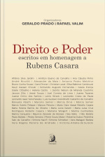 Direito E Poder: Escritos Em Homenagem A Rubens Casara