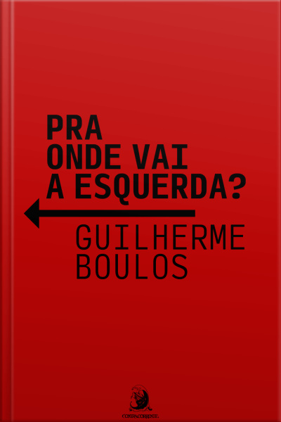 Pra Onde Vai A Esquerda?