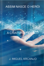 Assim Nasce O Herói