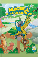 Miguel E As Escolhas