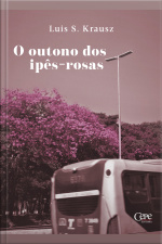 O Outono Dos Ipês-rosas