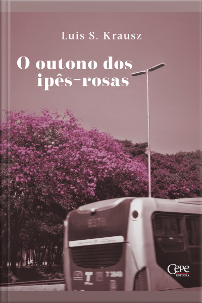 O Outono Dos Ipês-rosas