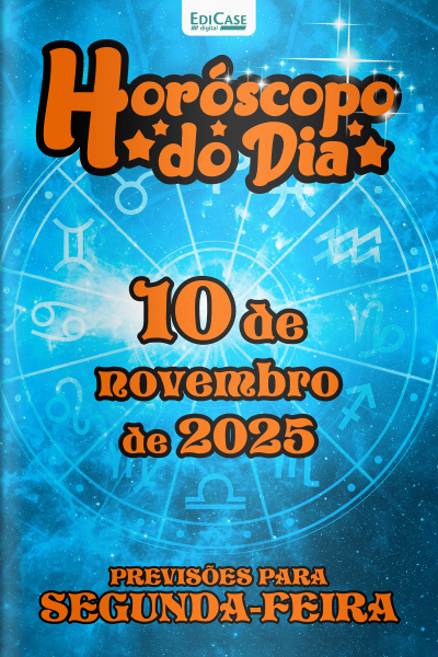 Horóscopo do Dia Ed. 301 - 10 de Novembro de 2025