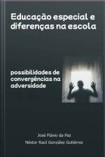 Educação Especial E Diferenças Na Escola