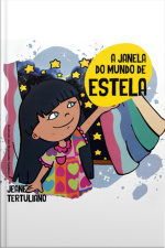 A Janela Do Mundo De Estela