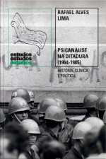 Psicanálise Na Ditadura (1964-1985): História, Clínica E Política