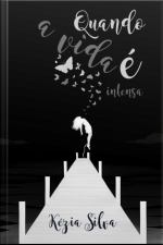 Quando A Vida É Intensa
