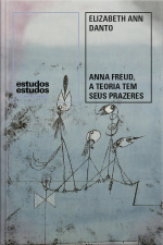 Anna Freud, A Teoria Tem Seus Prazeres