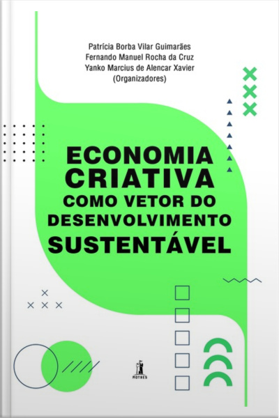 Economia Criativa Como Vetor Do Desenvolvimento Sustentável