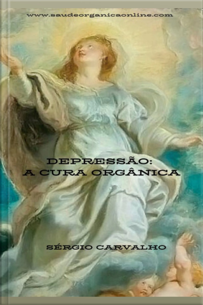Depressão: A Cura Orgânica