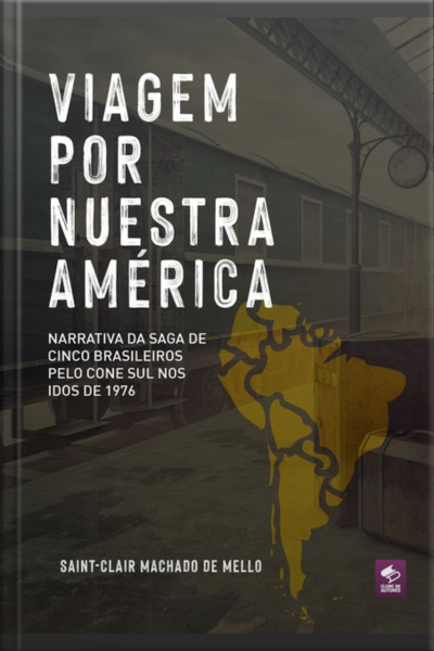 Viagem Por Nuestra América