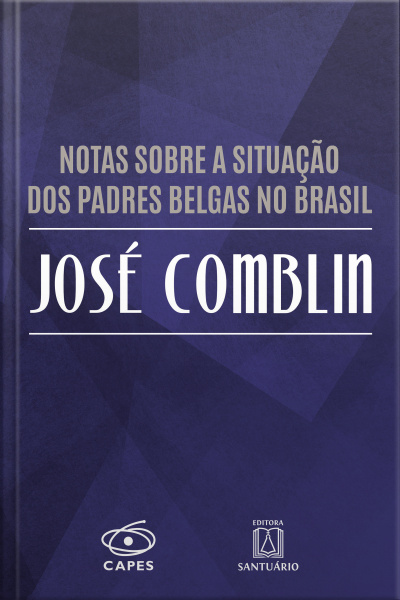 Notas Sobre A Situação Dos Padres Belgas No Brasil José Comblin
