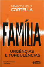 Família: Urgências E Turbulências
