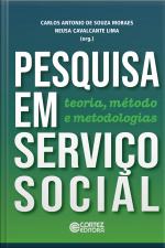 Pesquisa Em Serviço Social: Teoria, Método E Metodologias