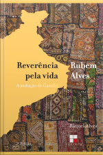 Reverência Pela Vida:: A Sedução De Gandhi