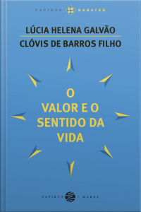 O Valor E O Sentido Da Vida